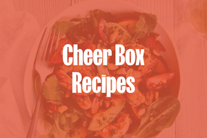 Recipe Roundup - Cheer Box